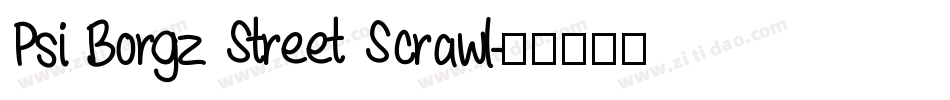 Psi Borgz Street Scrawl字体转换